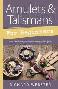 Amulet's & Talisman's for Beginners