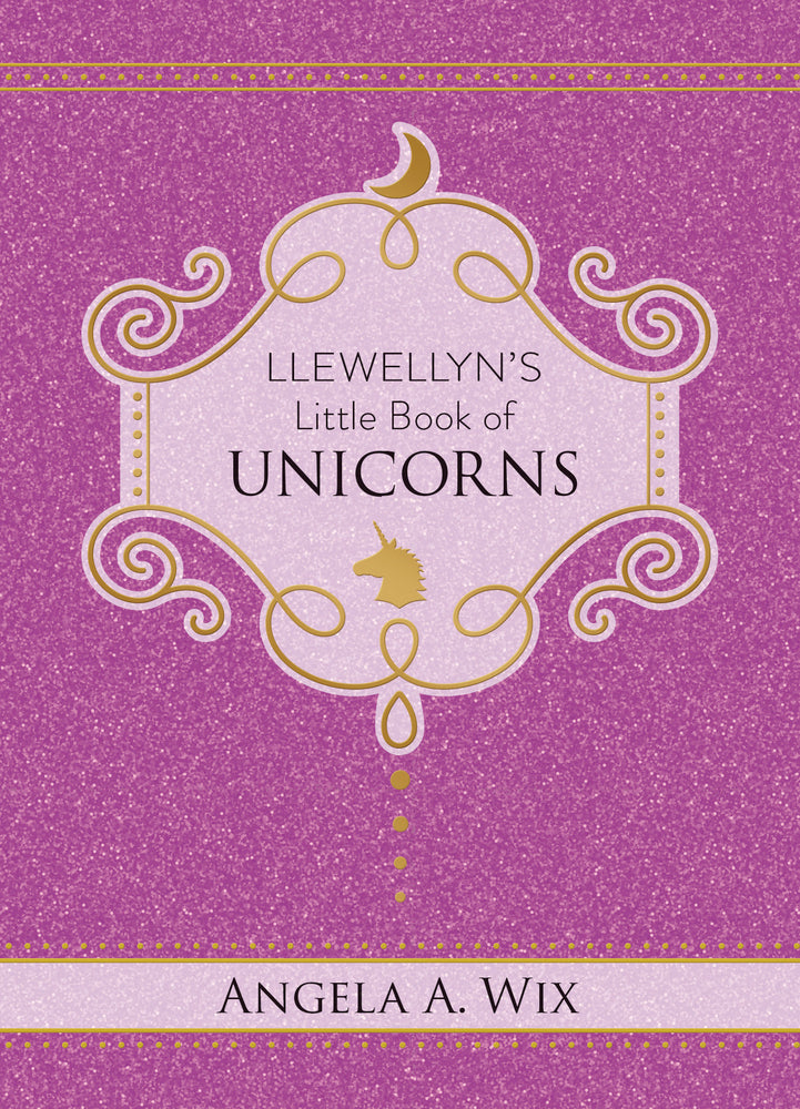 Llewellyn's Little Book of Unicorns