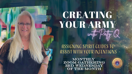 Creating Your Army (Zoom): Assigning Spirit Guides June 21st, 2023 12p to 2p