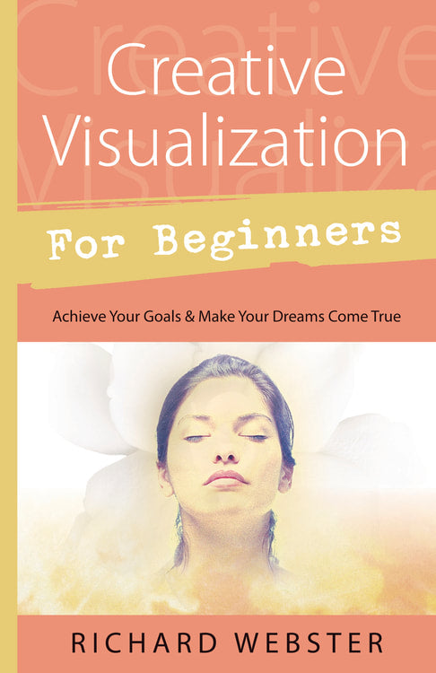 Creative Visualization - For Beginners