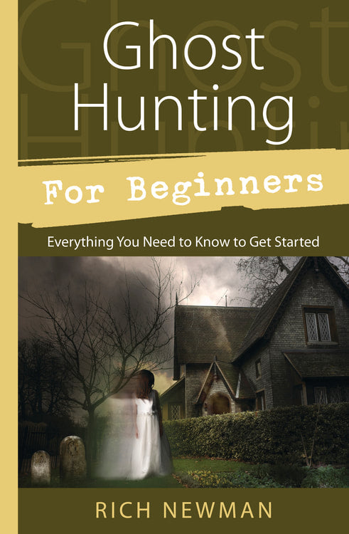 Ghost Hunting - For Beginners