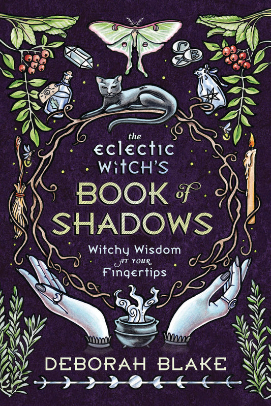 The eclectic witch’s book of shadows