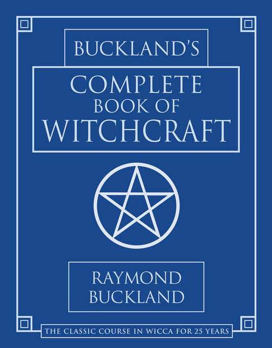 Buckland's Complete Book of Witchcraft