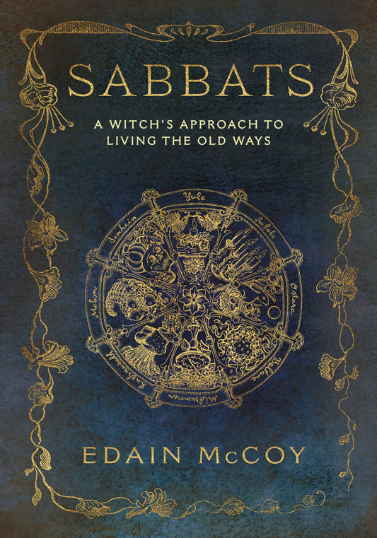 Sabbats a witch’s approach to living the old ways